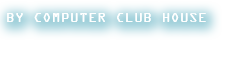 be inspired by the computer club house